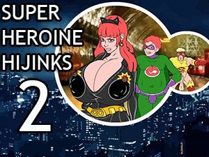 Super Heroine Hijinks 2 sexo de dibujos animados